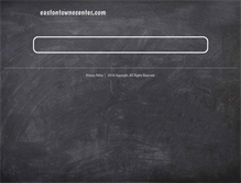 Tablet Screenshot of eastontownecenter.com